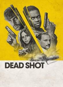 دانلود فیلم تیر خلاص دوبله فارسی Dead Shot 2023